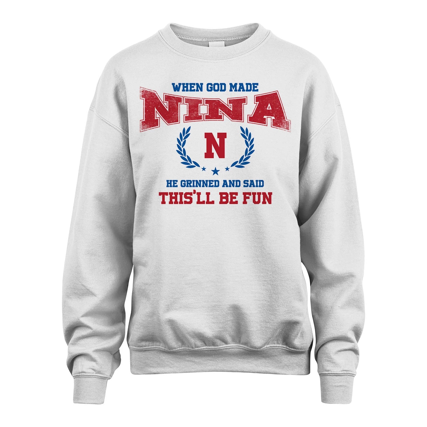 When God Made He Grinned And Said This'll Be Fun Shirt NINA M1-12