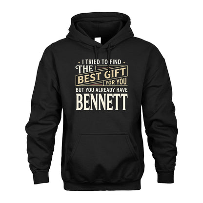 I Tried To Find The Best Gift For You Shirt BENNETT M1-3