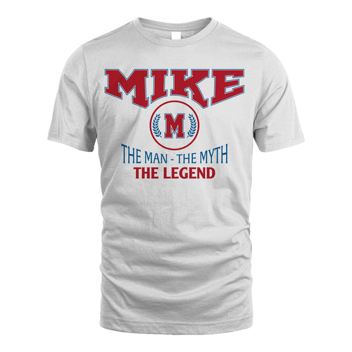 The Man The Myth The Legend Jet Style Shirt MIKE M1-9