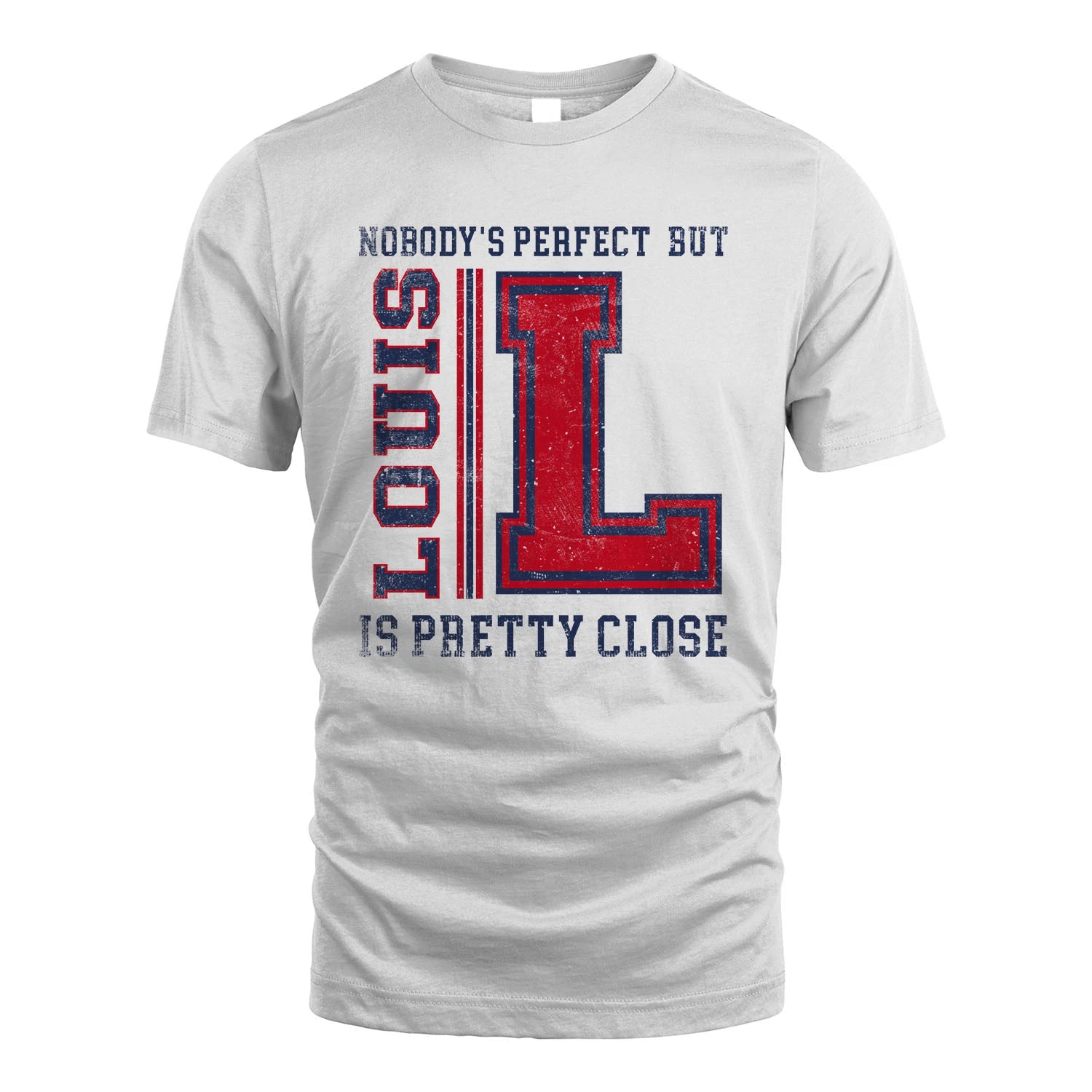 Nobody's Perfect, But Your Name Is Pretty Close LOUIS M1-21