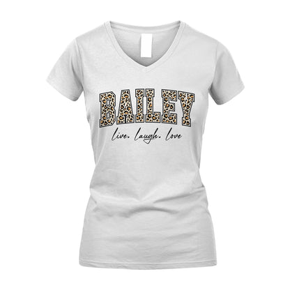 Live Laugh Love Custom Name With Leopard Pattern Shirt BAILEY M1-13