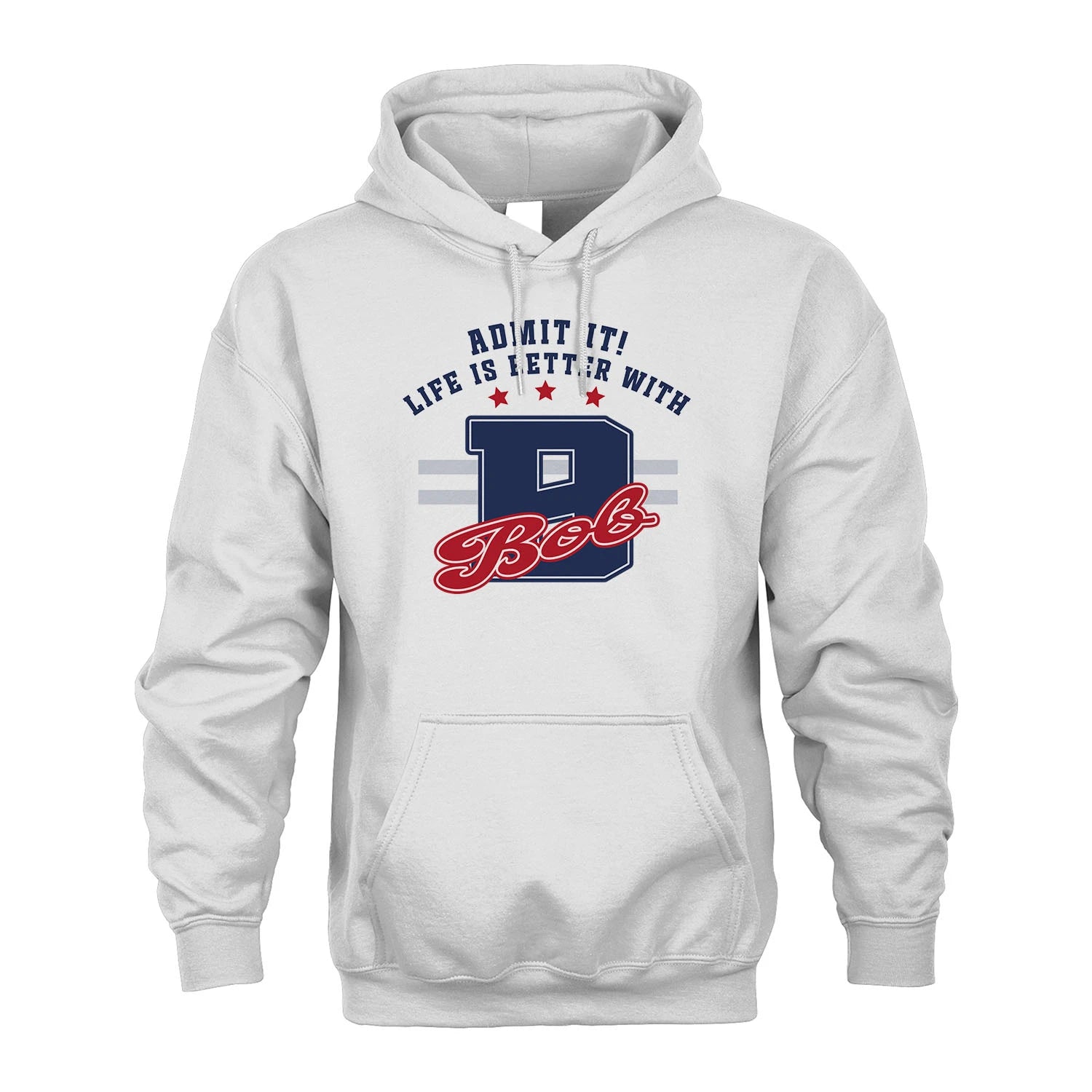 Admit It Life Is Better With Your Name Custom Shirt BOB M1-20