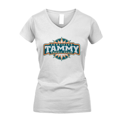 Certified Your Name Trouble Maker Shirt TAMMY M1-36