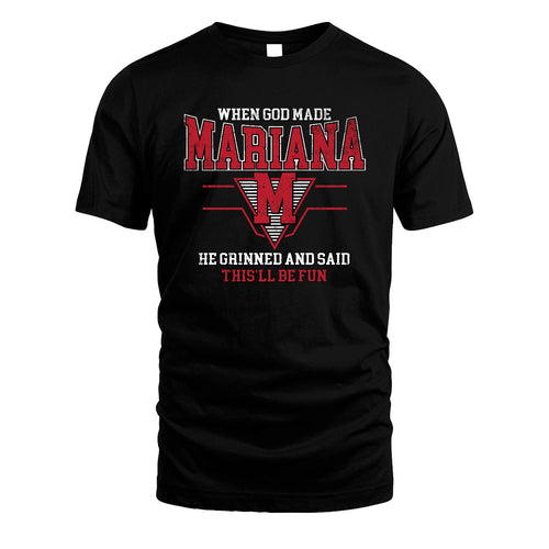 When God Made Your Name He Grinned And Said This'll Be Fun Baseball Shirt MARIANA M1-29