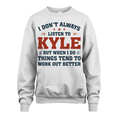 I Don't Always Listen To... KYLE M1-2