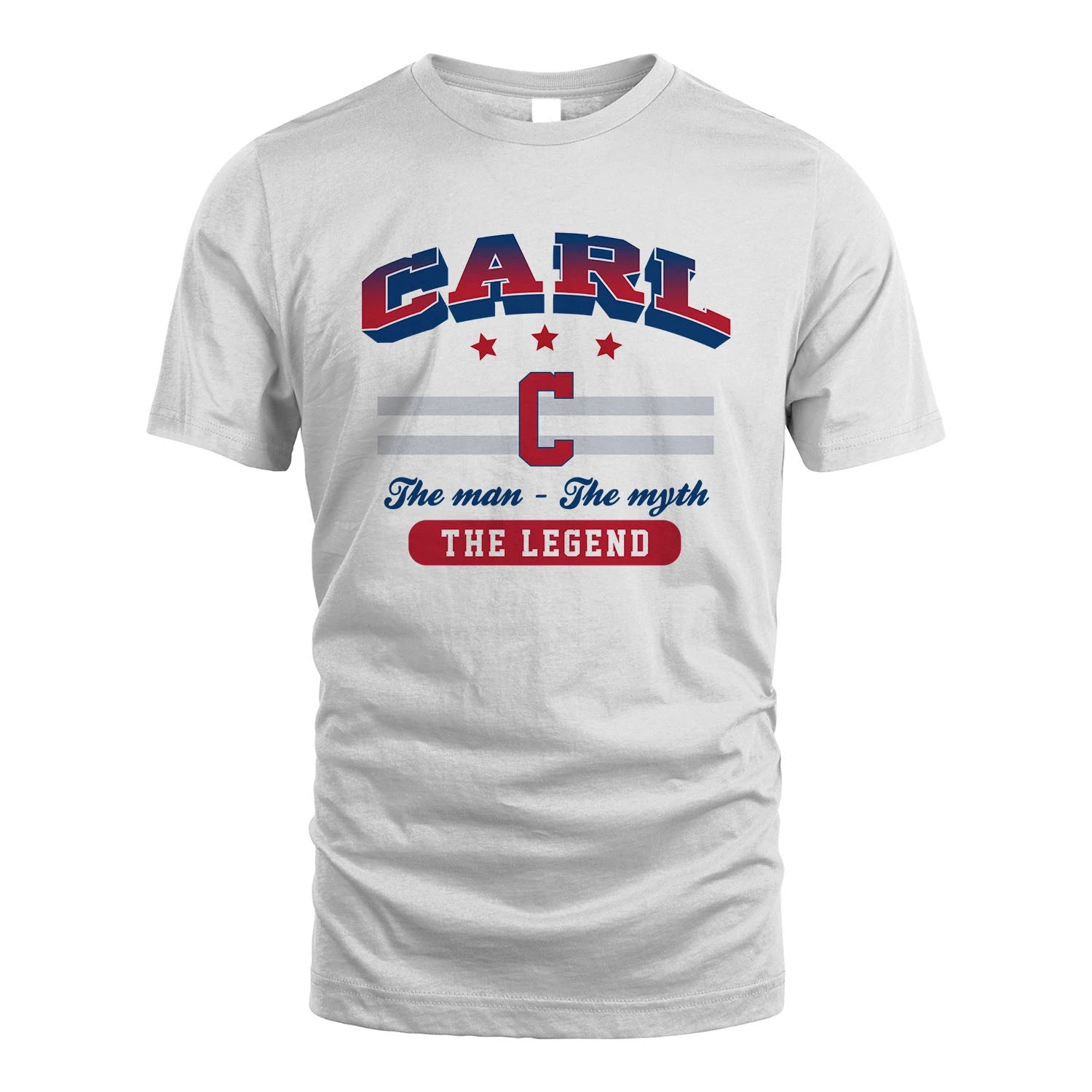 The Man The Myth The Legend With Your Name Shirt CARL M1-35