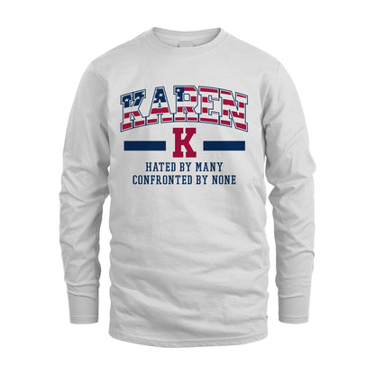 Hated By Many Confronted By None America Shirt KAREN M1-10
