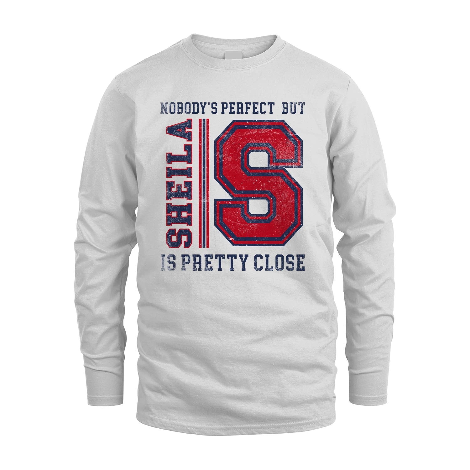 Nobody's Perfect, But Your Name Is Pretty Close SHEILA M1-21