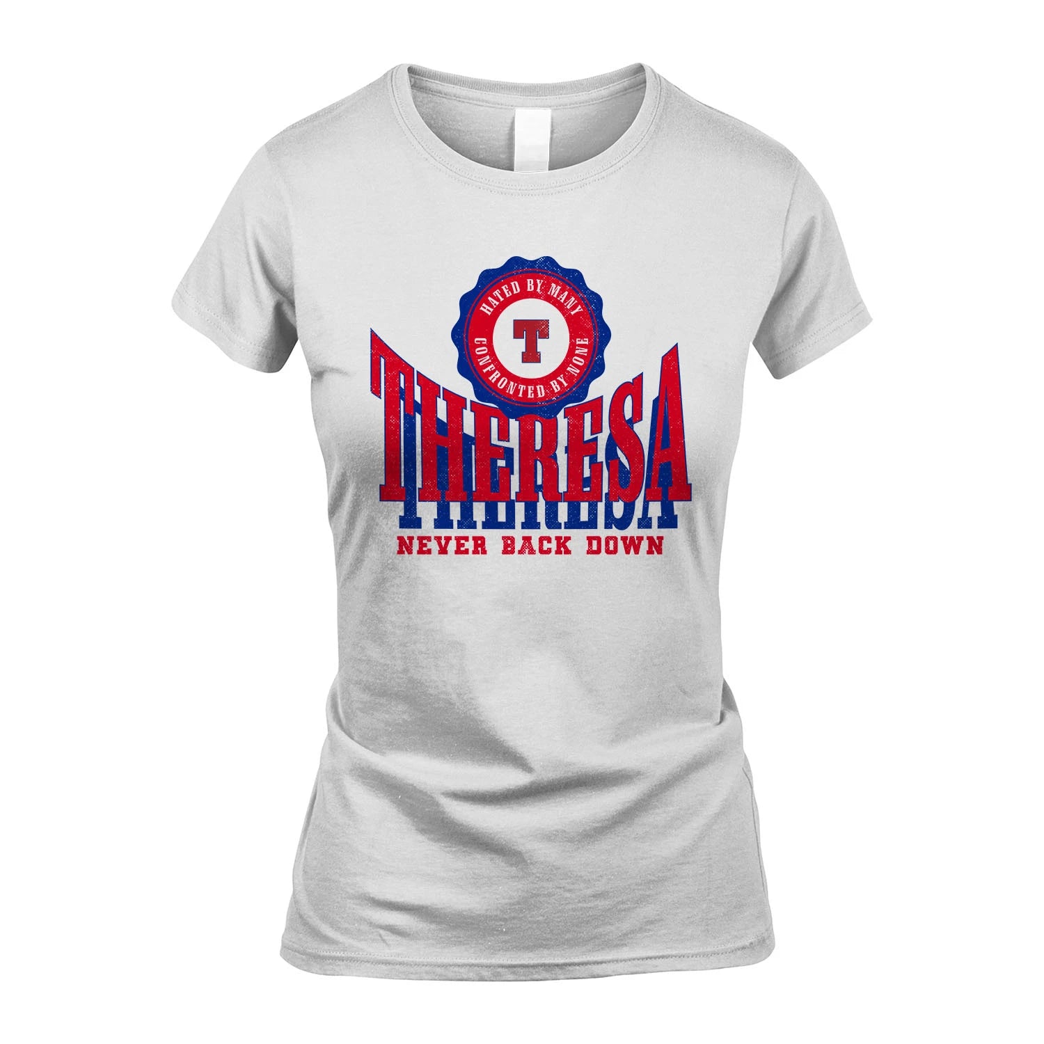 Your Name Never Back Down Shirt THERESA M1-33