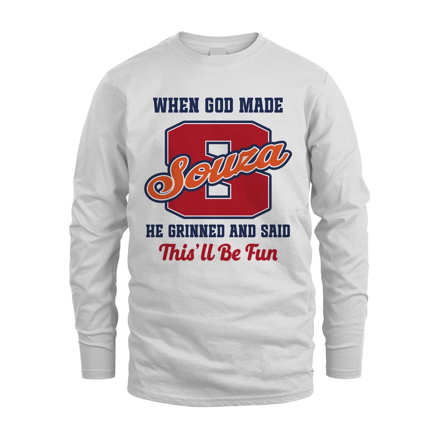 God Made Your Name Custom Shirt SOUZA M1-16