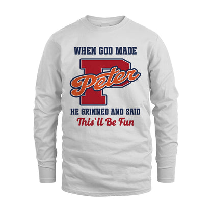 God Made Your Name Custom Shirt PETER M1-16