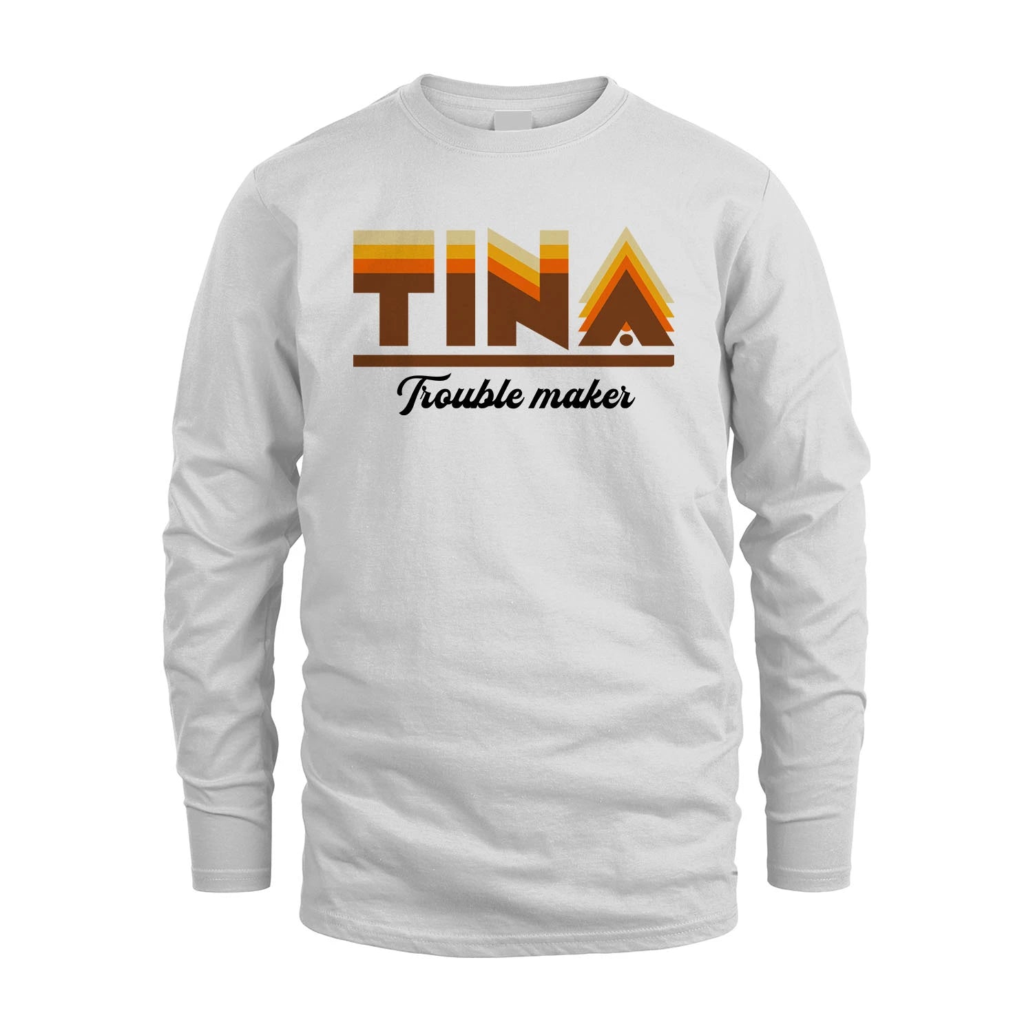 Your Name Trouble Maker Funny Shirt TINA M1-34