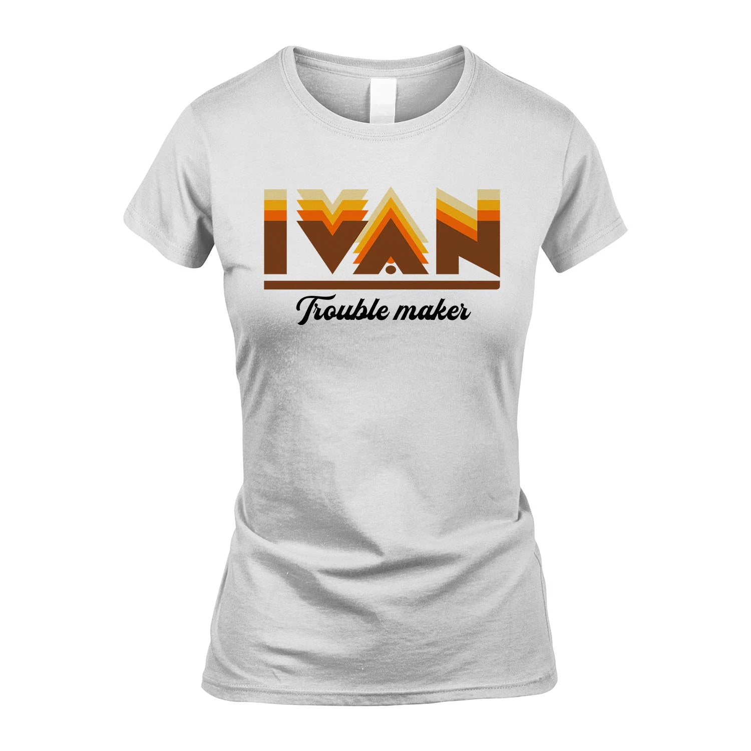 Your Name Trouble Maker Funny Shirt IVAN M1-34