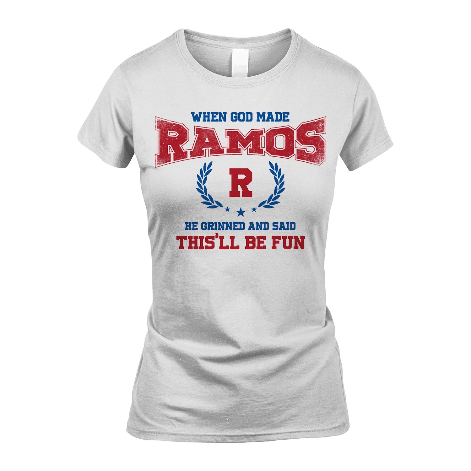 When God Made He Grinned And Said This'll Be Fun Shirt RAMOS M1-12