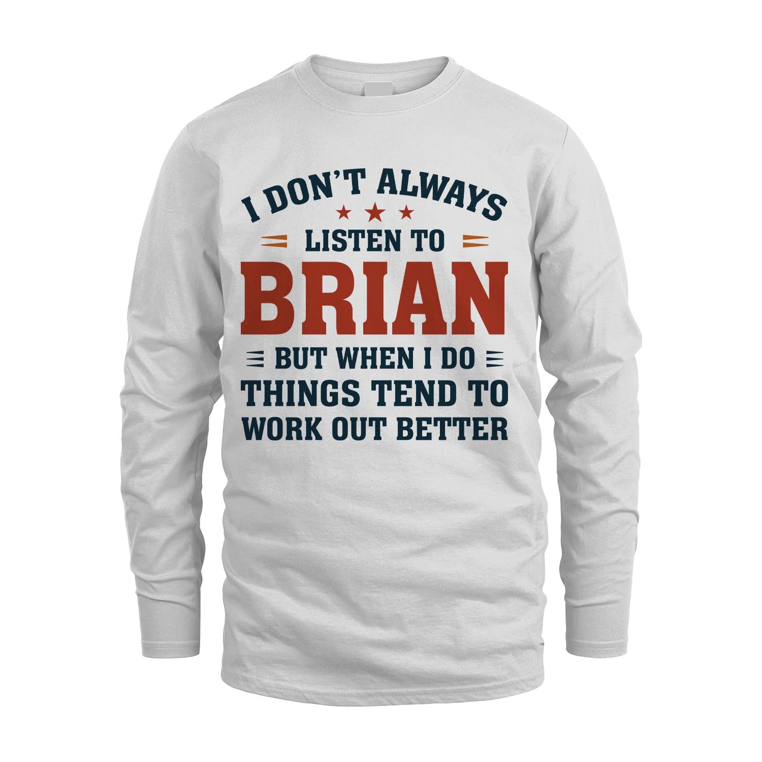 I Don't Always Listen To... BRIAN M1-2