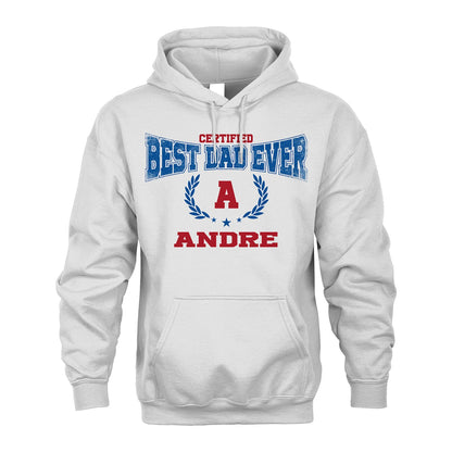 Certified Best Dad Ever Shirt ANDRE M1-11