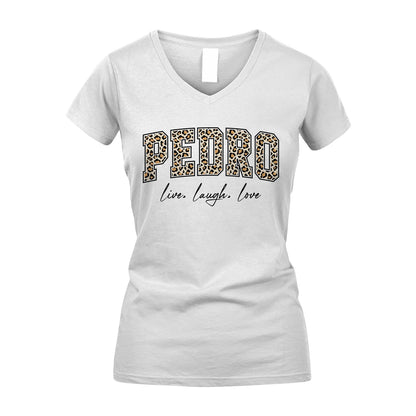 Live Laugh Love Custom Name With Leopard Pattern Shirt PEDRO M1-13