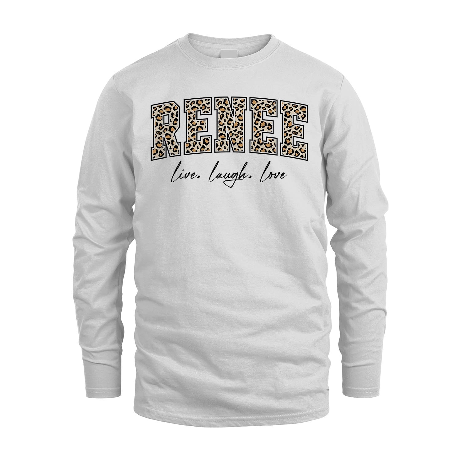 Live Laugh Love Custom Name With Leopard Pattern Shirt RENEE M1-13