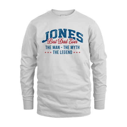 Best Dad Ever The Man The Myth The Legend JONES M1-7