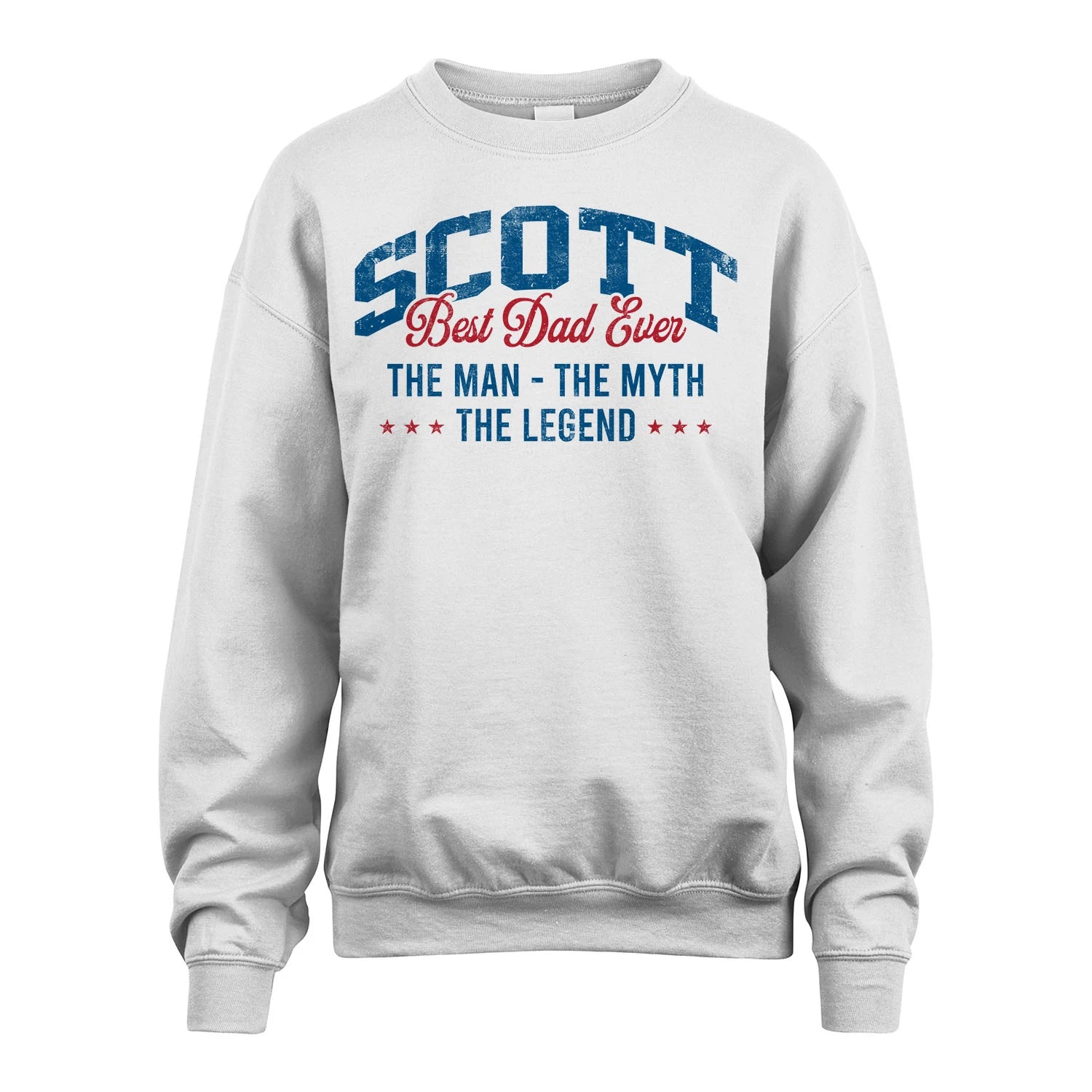 Best Dad Ever The Man The Myth The Legend SCOTT M1-7