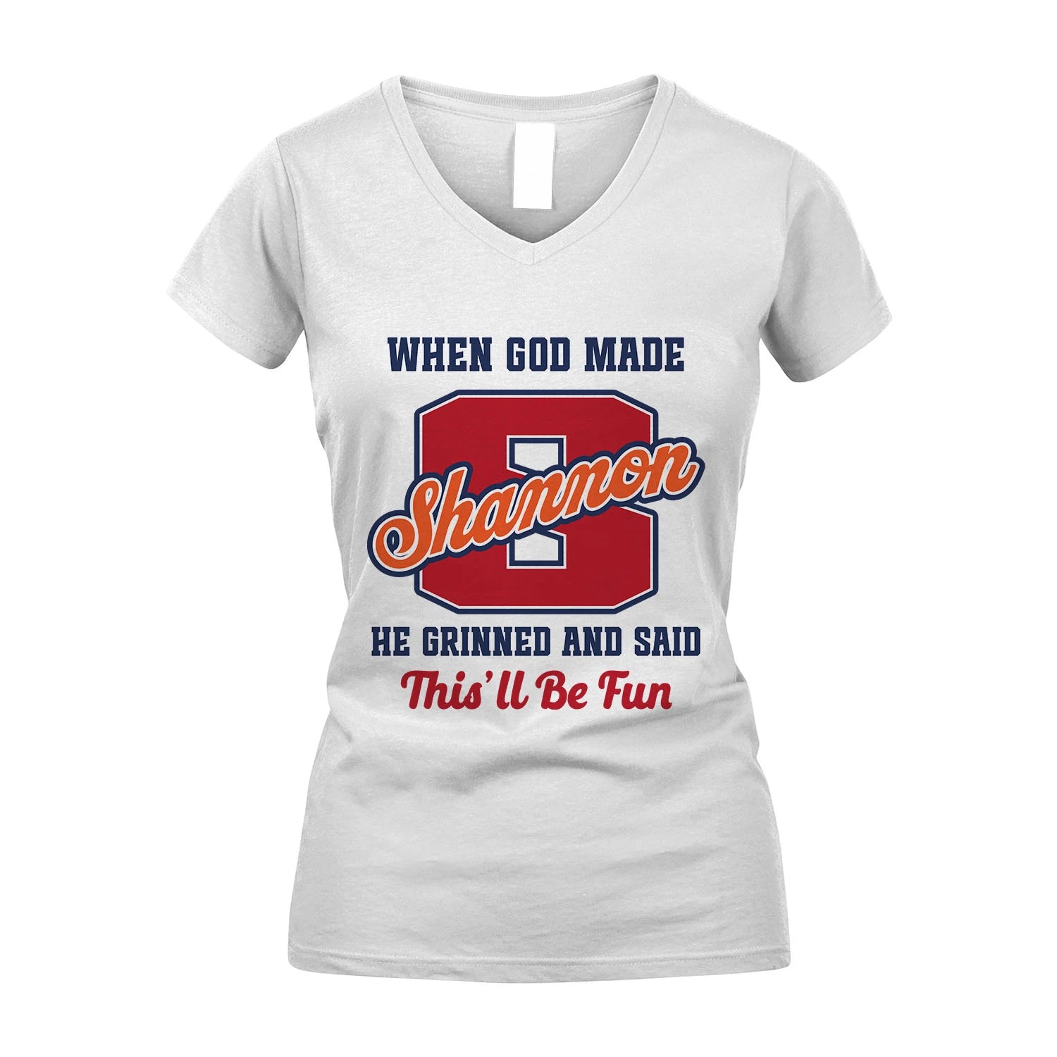 God Made Your Name Custom Shirt SHANNON M1-16