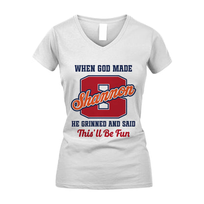 God Made Your Name Custom Shirt SHANNON M1-16