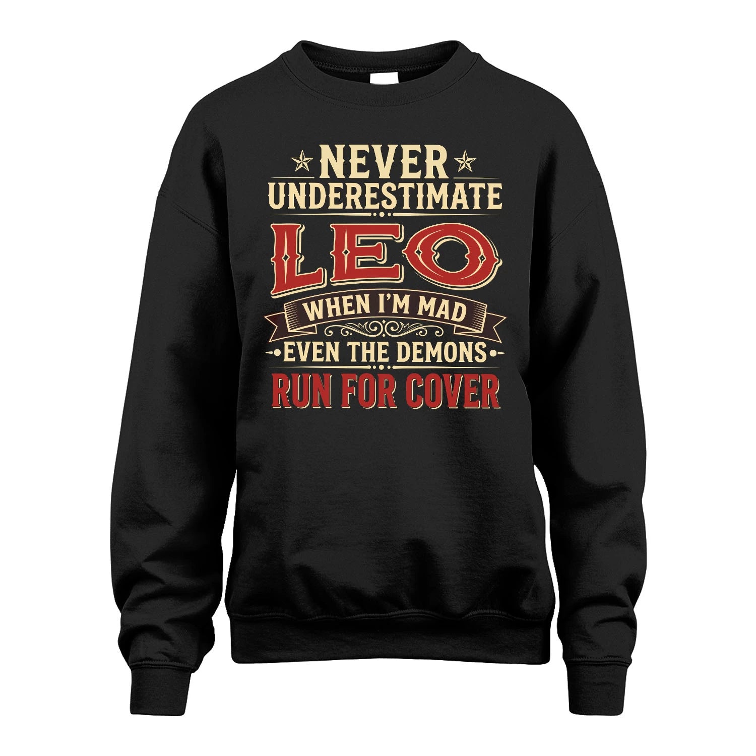 Never Underestimate When I'm Mad Shirt LEO M1-4