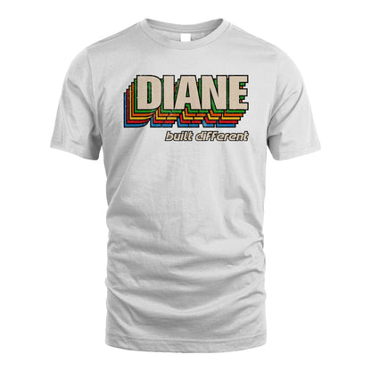 Your Name Built Different Retro Shirt DIANE M1-26