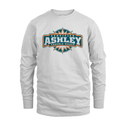 Certified Your Name Trouble Maker Shirt ASHLEY M1-36