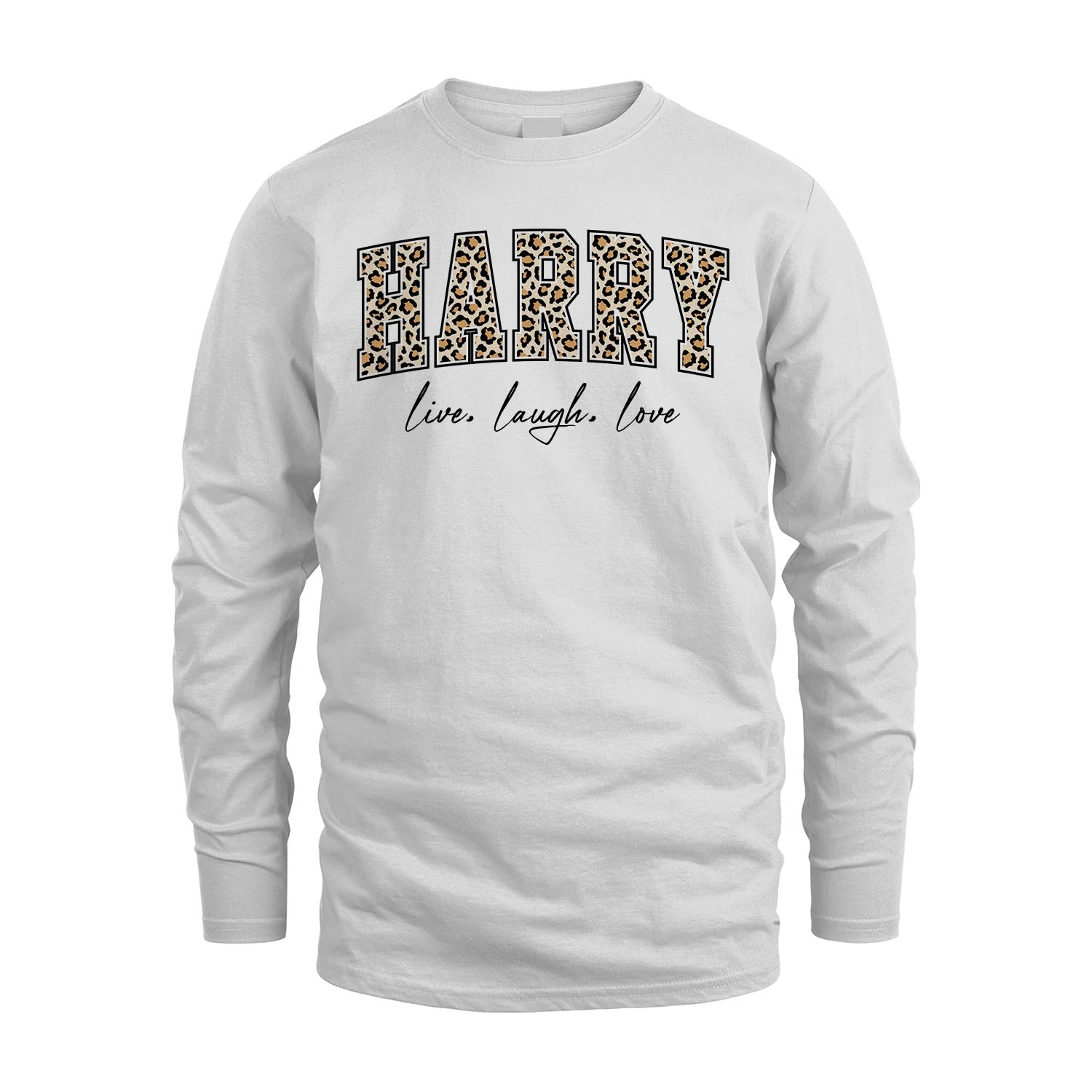 Live Laugh Love Custom Name With Leopard Pattern Shirt HARRY M1-13