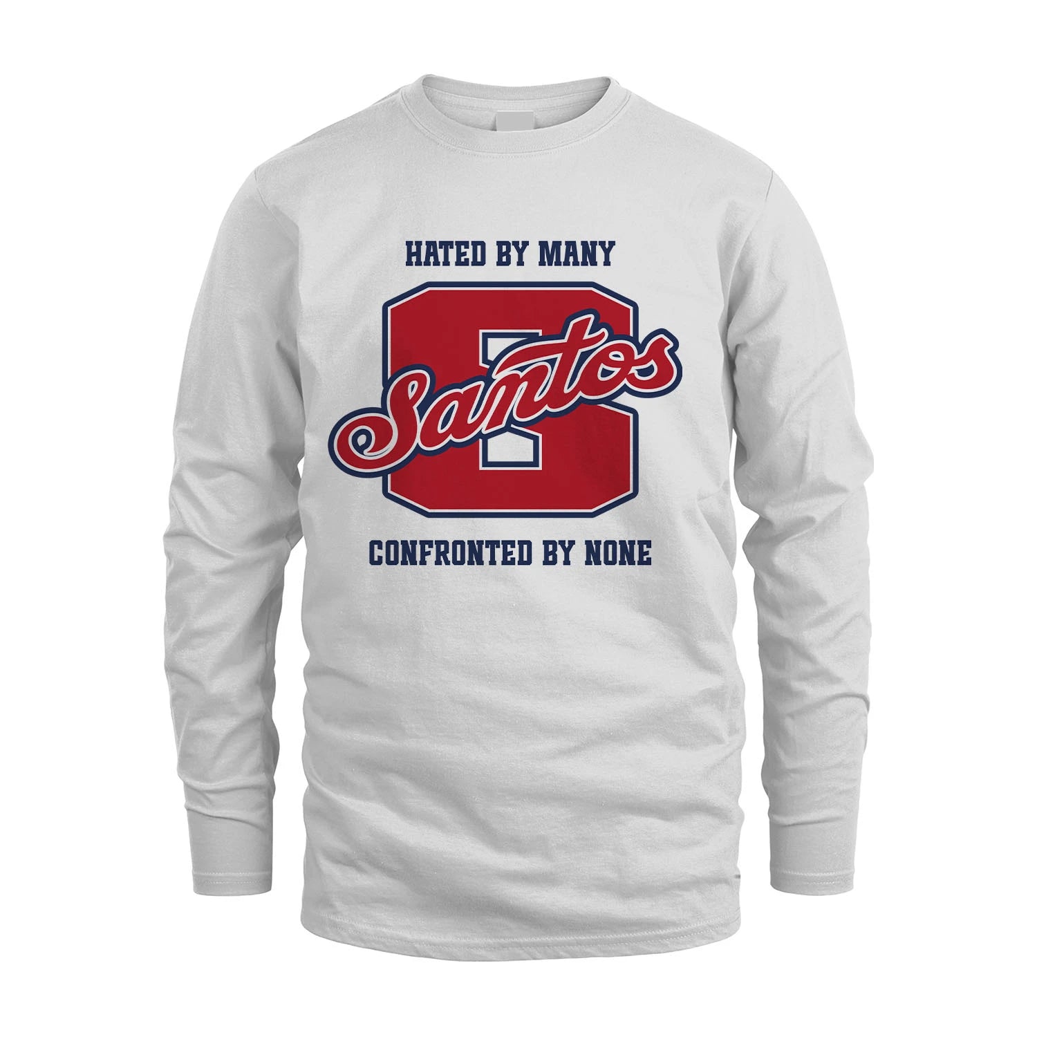 Hated By Many Confronted By None Personalized Name Shirt SANTOS M1-8