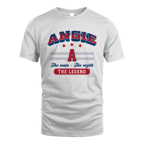 The Man The Myth The Legend With Your Name Shirt ANGIE M1-35