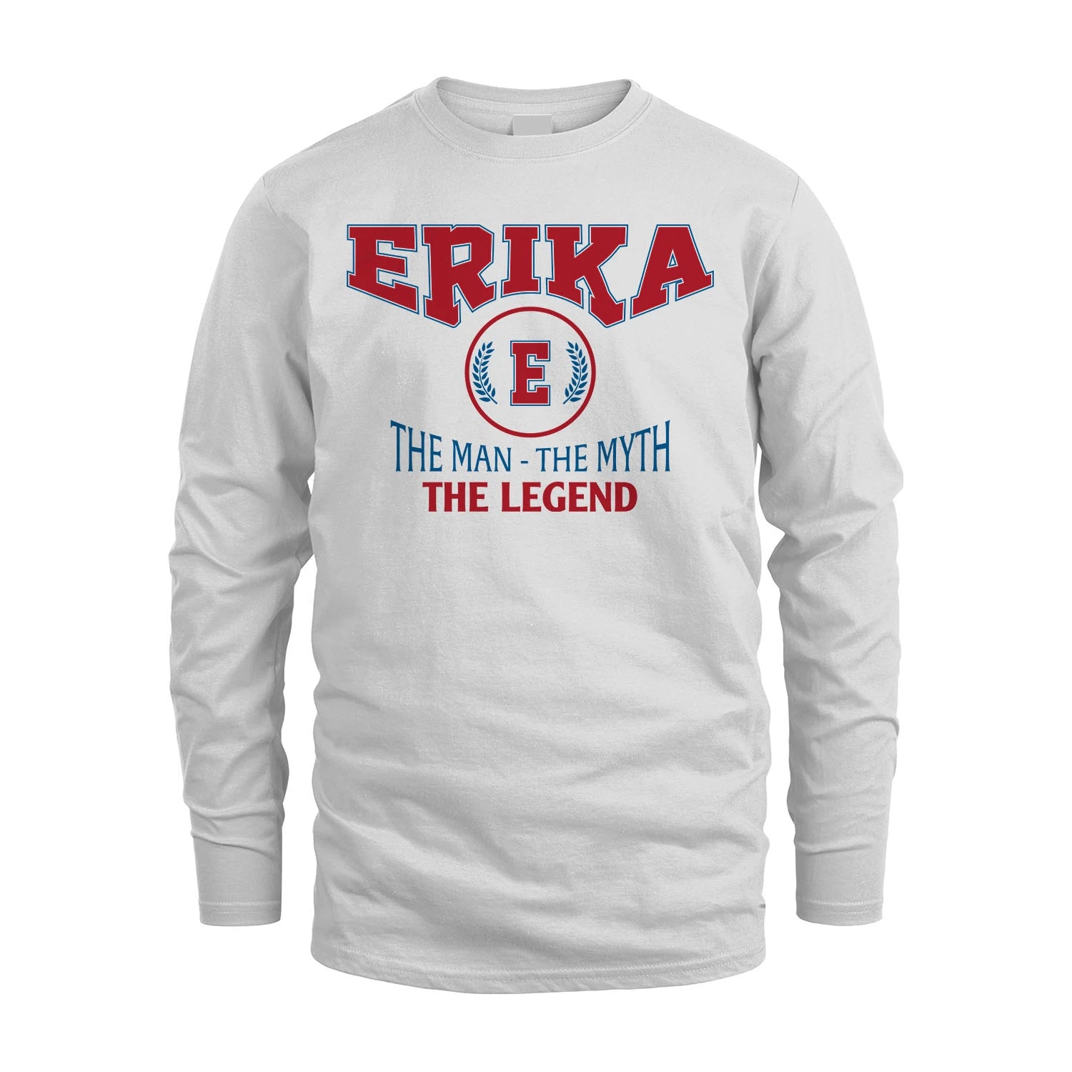 The Man The Myth The Legend Jet Style Shirt ERIKA M1-9