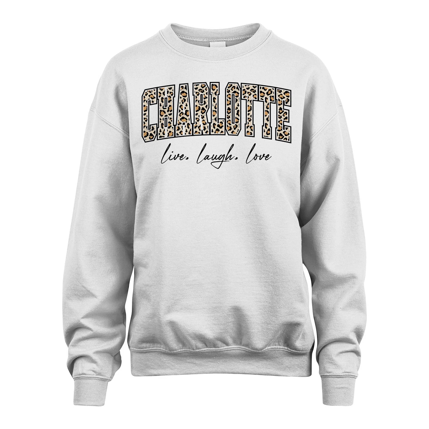 Live Laugh Love Custom Name With Leopard Pattern Shirt CHARLOTTE M1-13