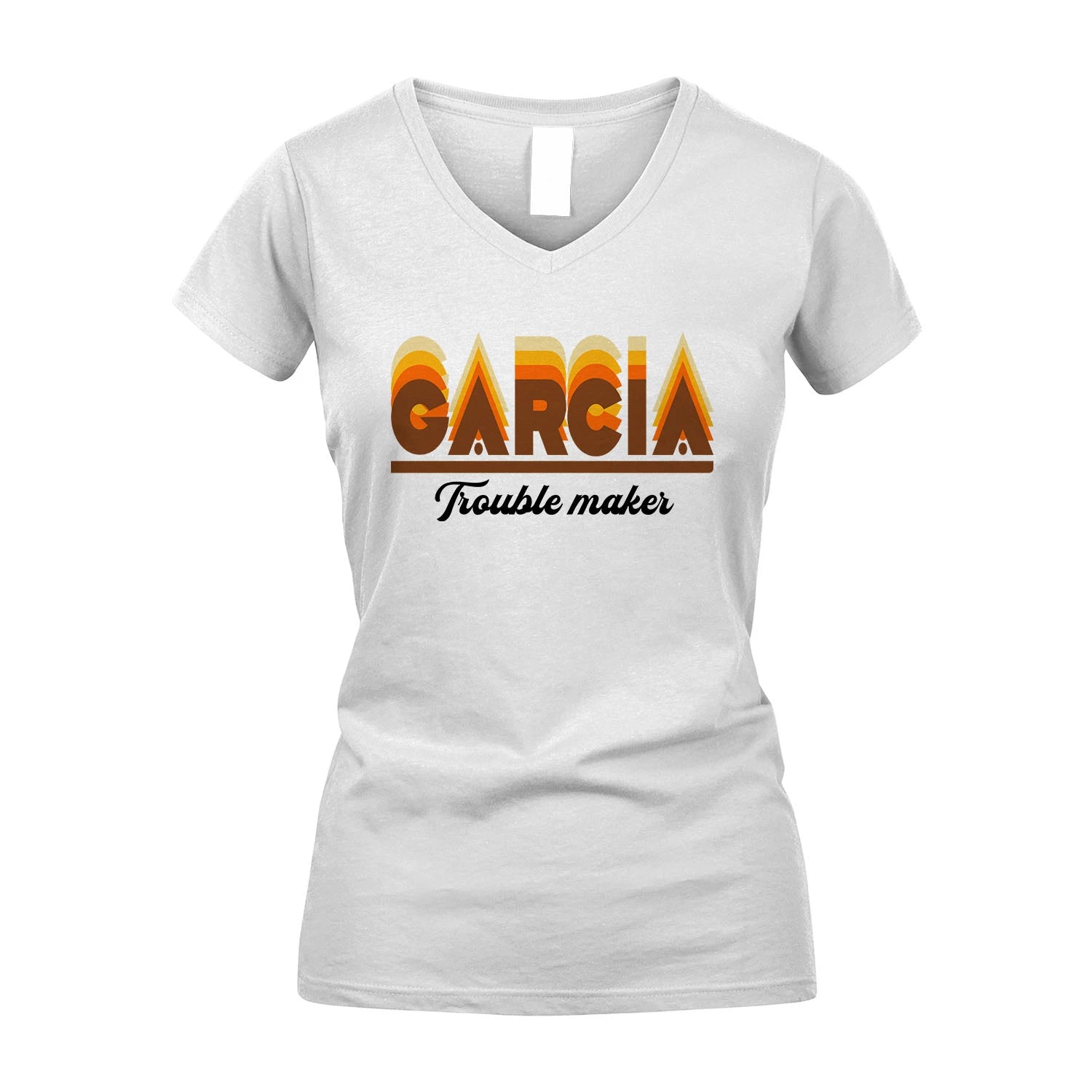 Your Name Trouble Maker Funny Shirt GARCIA M1-34