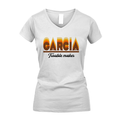 Your Name Trouble Maker Funny Shirt GARCIA M1-34