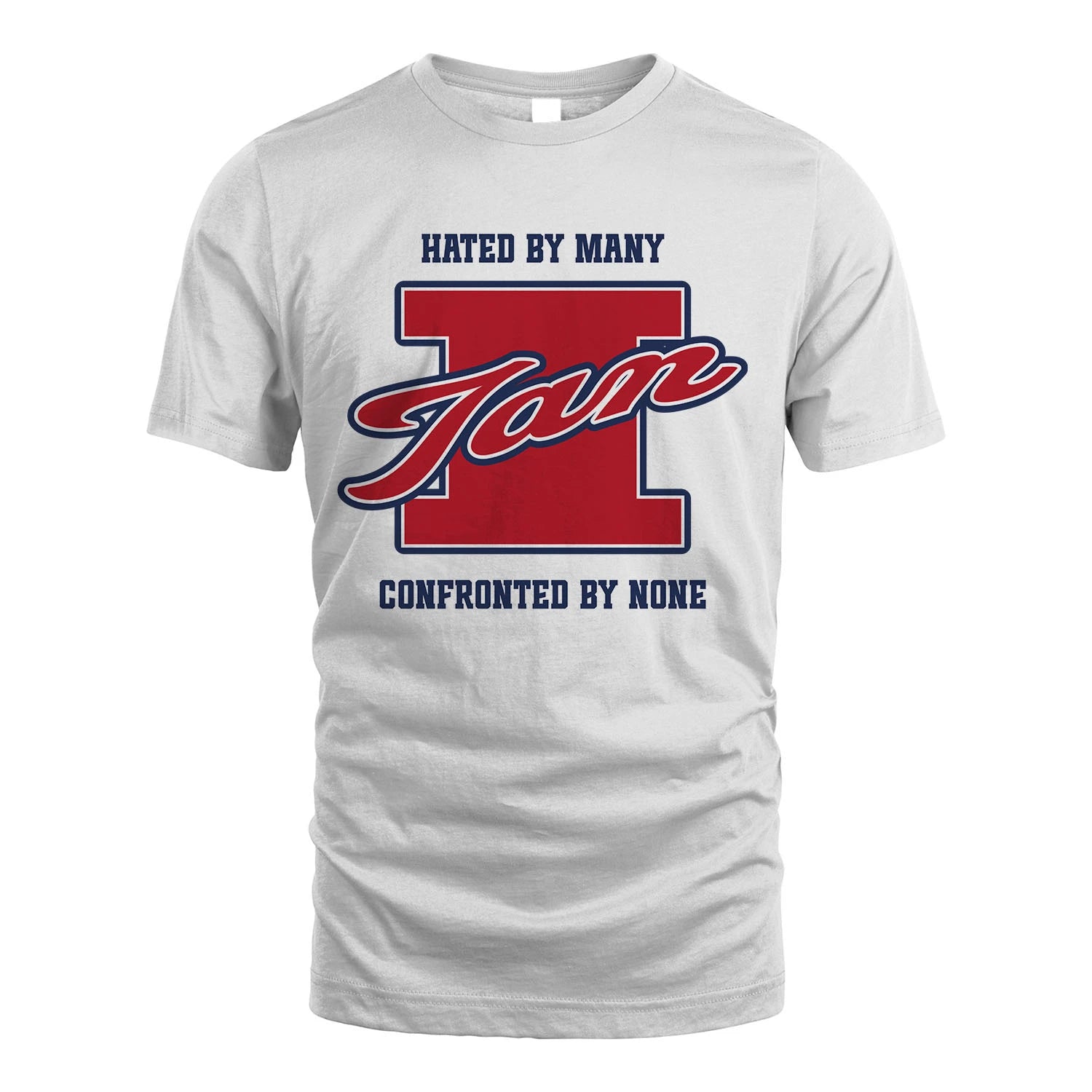 Hated By Many Confronted By None Personalized Name Shirt IAN M1-8