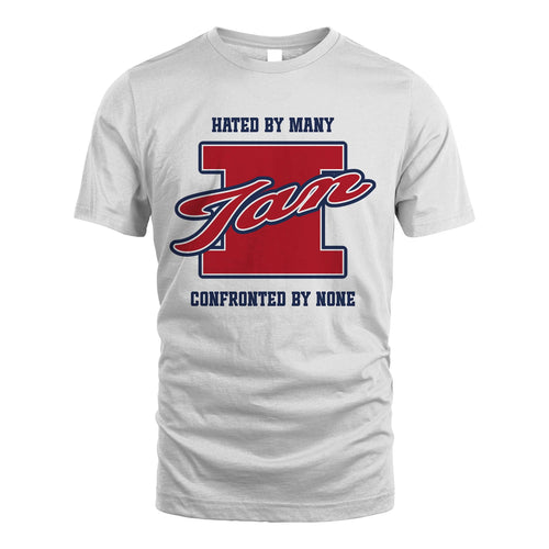 Hated By Many Confronted By None Personalized Name Shirt IAN M1-8