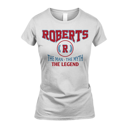 The Man The Myth The Legend Jet Style Shirt ROBERTS M1-9