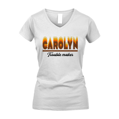 Your Name Trouble Maker Funny Shirt CAROLYN M1-34