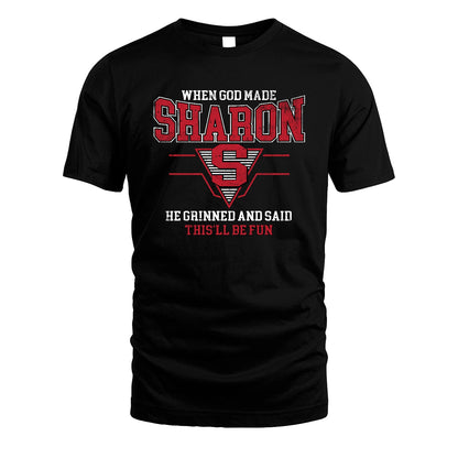When God Made Your Name He Grinned And Said This'll Be Fun Baseball Shirt SHARON M1-29