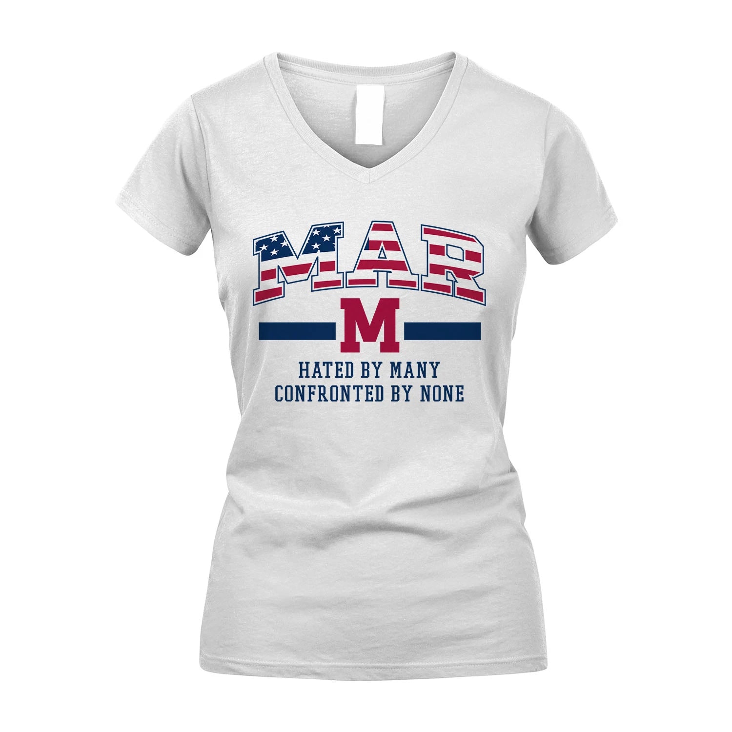 Hated By Many Confronted By None America Shirt MAR M1-10