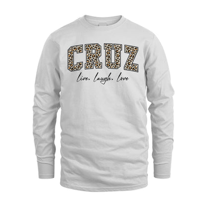 Live Laugh Love Custom Name With Leopard Pattern Shirt CRUZ M1-13