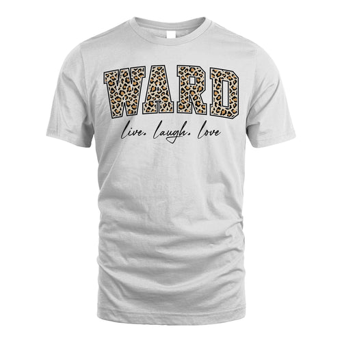 Live Laugh Love Custom Name With Leopard Pattern Shirt WARD M1-13