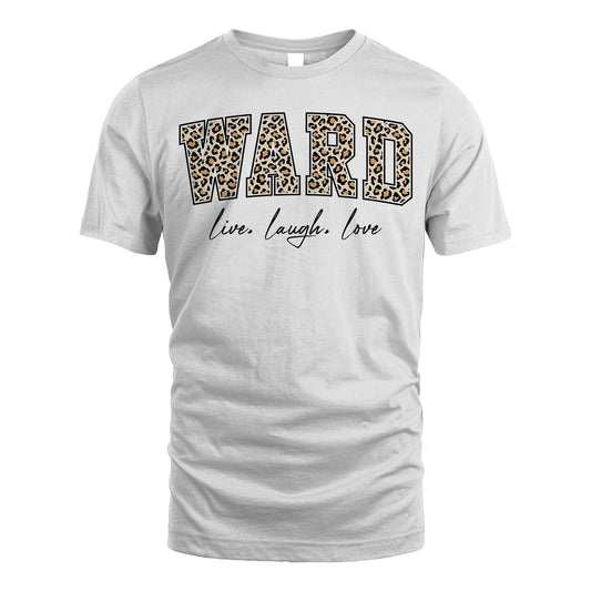 Live Laugh Love Custom Name With Leopard Pattern Shirt WARD M1-13