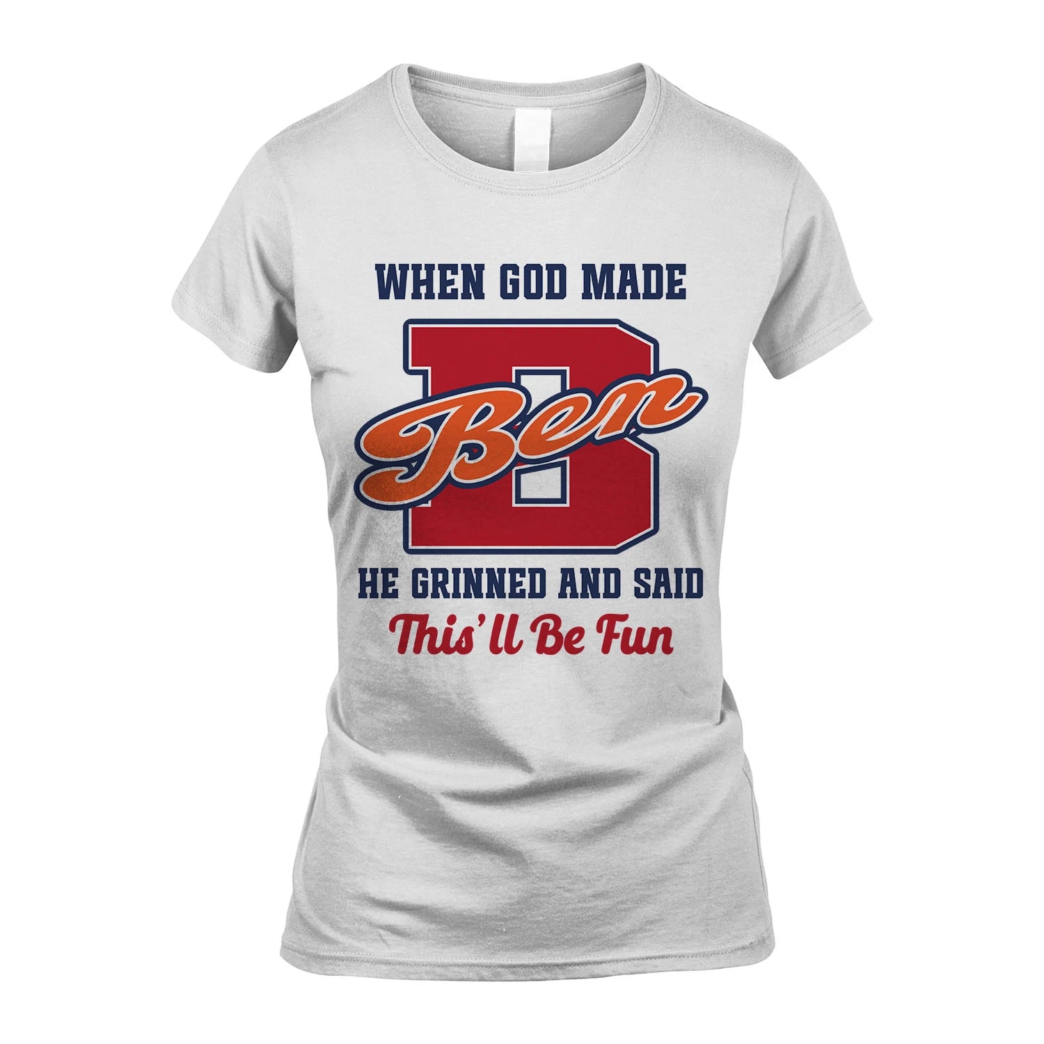 God Made Your Name Custom Shirt BEN M1-16
