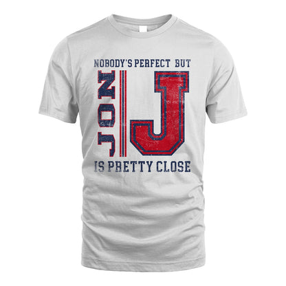 Nobody's Perfect, But Your Name Is Pretty Close JON M1-21
