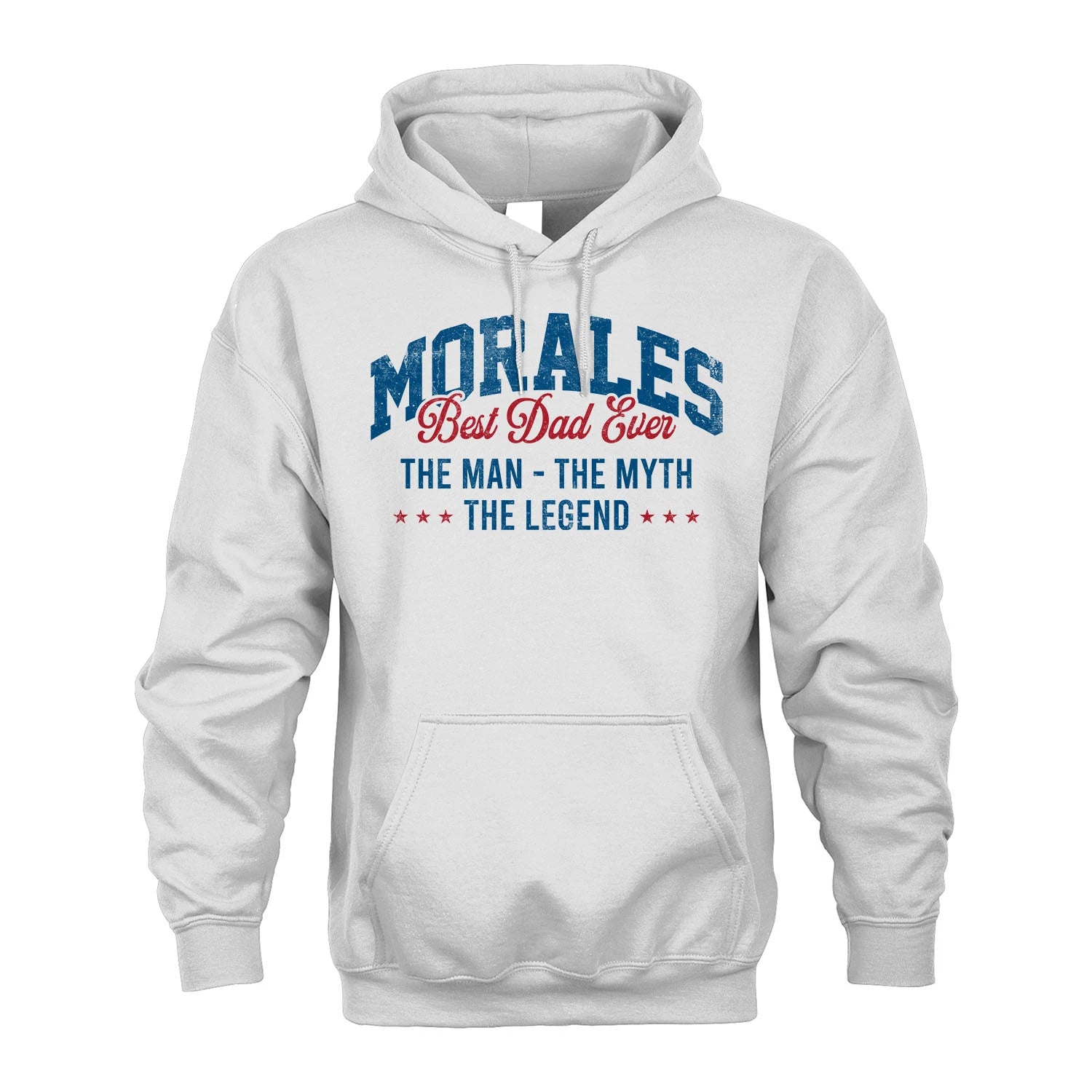Best Dad Ever The Man The Myth The Legend MORALES M1-7