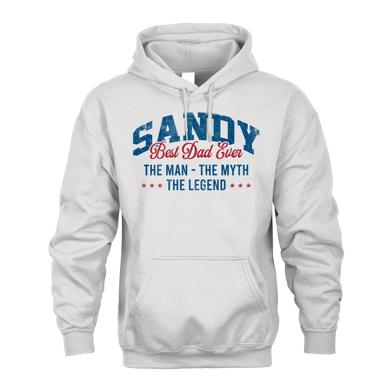Best Dad Ever The Man The Myth The Legend SANDY M1-7