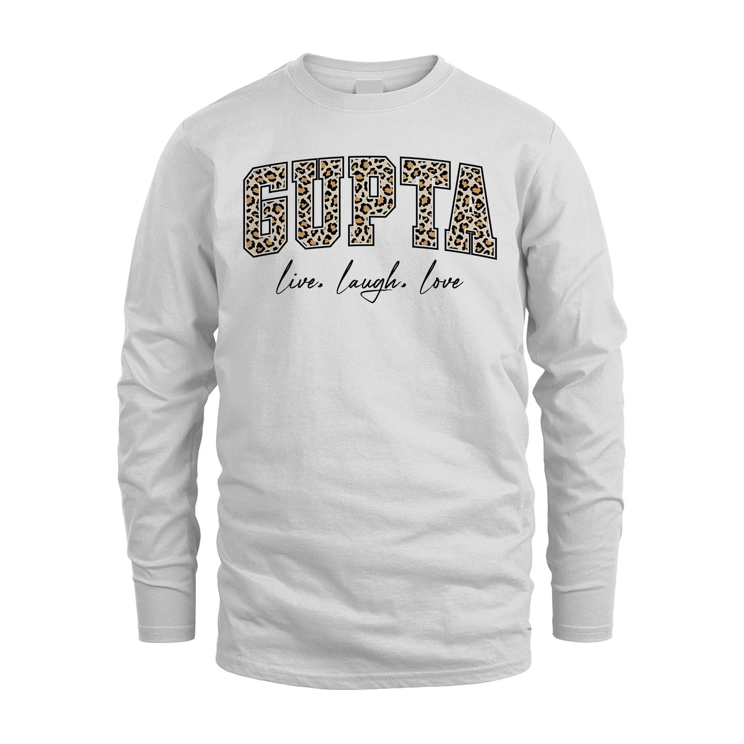 Live Laugh Love Custom Name With Leopard Pattern Shirt GUPTA M1-13